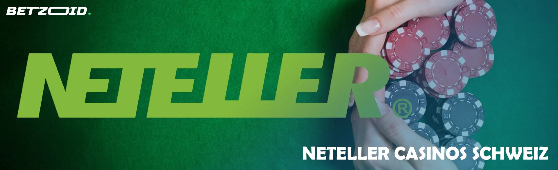 Neteller-Logo neben den Händen des Spielers, der Casino-Chips hält.