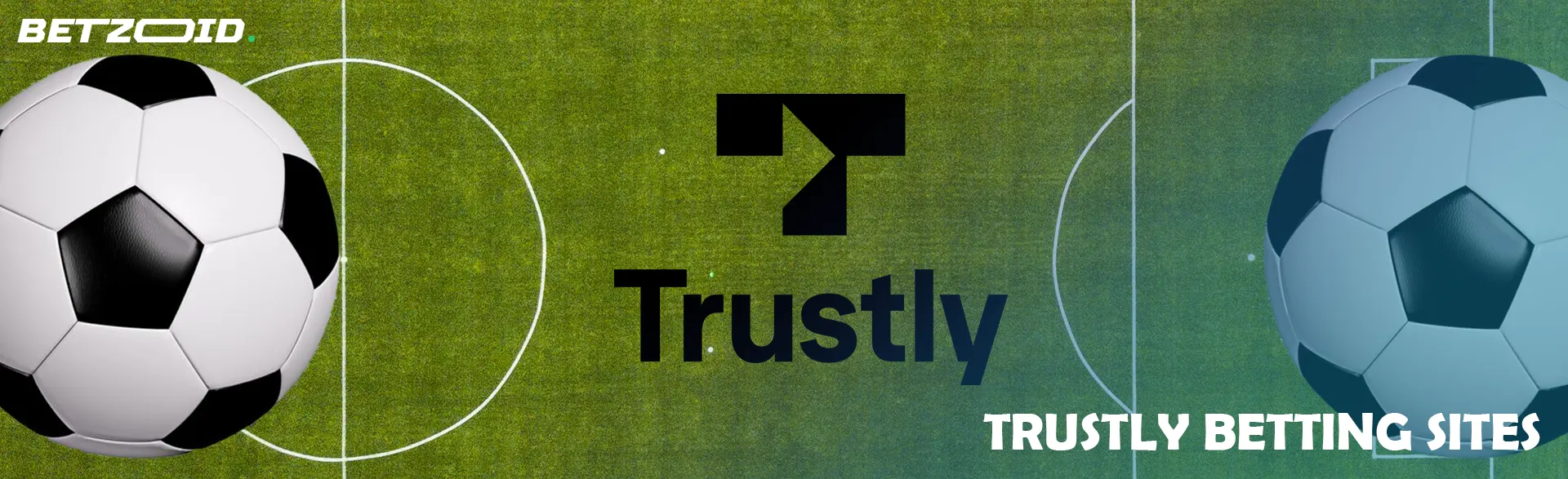 The Trustly logo on a football field background and surrounded by footballs.
